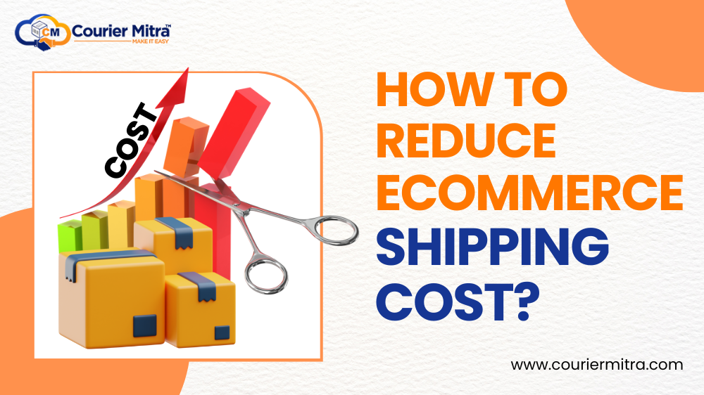 How To Reduce eCommerce Shipping Costs